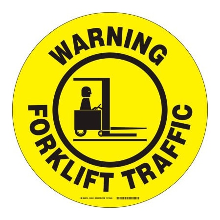 Brady Brady Floor Warning Forklift Traffic Sign, Yellow/Black, Polyester, 17inDia 104512